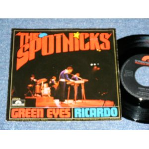 画像: SPOTNICKS, The - GREEN EYES / 1966 WEST-GERMANY GERMAN  ORIGINAL Used 7" Single  with PICTURE SLEEVE 