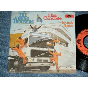 画像: THE VIKING TRUCKERS ( BOB LANDER of The SPOTNICKS ) - I EAT CONCRETE : ICH FRESS BETON   (Ex+++/EX+++ )  / 1982 WEST-GERMANY GERMAN  ORIGINAL Used 7" Single  with PICTURE SLEEVE 