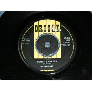 画像: SPOTNICKS, The -  PONY EXRESS : JUST LISTEN TO MY HEART 　( Ex+/Ex+ ) / 1963 UK England  ORIGINAL Used 7" Single