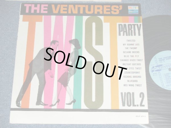 画像1: THE VENTURES - TWIST PARTY VOL.2  ( LIGHT BLUE  Label : Matrix Number BLP 2014-1-1C 1- / BLP 2014-2-1C 1- : Ex+++,Ex++/Ex++ ) / 1962 US ORIGINAL RELEASE VERSION MONO Used  LP 