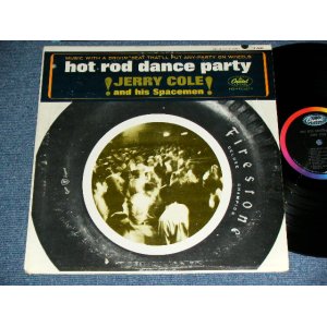 画像: JERRY COLE and His SPACEMEN - HOT ROD DANCE PARTY  (Matrix # A:T1-2061-G1 /B:T2-2044-G2#2 : Ex+/Ex++ )  / 1964 US AMERICA ORIGINAL MONO Used LP 