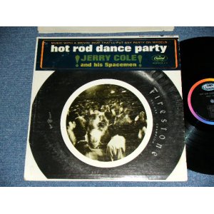 画像: JERRY COLE and His SPACEMEN - HOT ROD DANCE PARTY  (Matrix # A:T1-2061-F-3 /B:T2-2044-F-3 : Ex/Ex++ )  / 1964 US AMERICA ORIGINAL MONO Used LP 