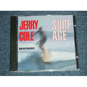画像: JERRY COLE & HIS SPACEMEN - SURF AGE （NEW) / 1995 GERMAN ORIGINAL "BRAND NEW" CD