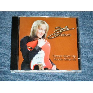 画像: ZOE McCULLOCH - NEVER GIVE UP NEVER GIVE IN  ( MINT/MINT)   / 2004　UK ENGLAND ORIGINAL Used CD