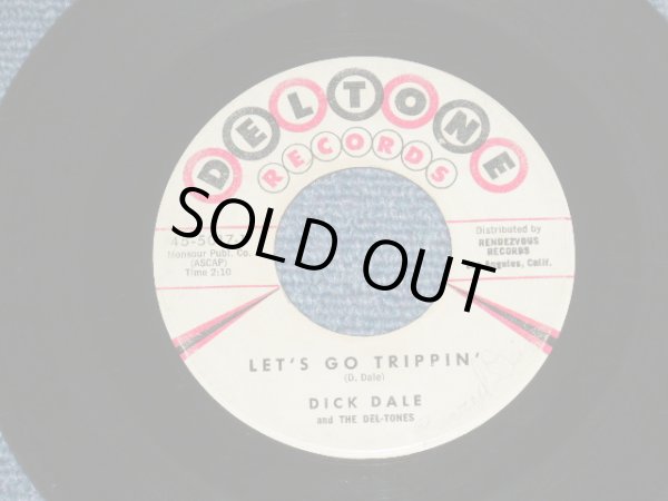 画像1: DICK DALE and THE DEL-TONES - LET'S GO TRIPPIN' : DEL-TONE ROCK  ( Ex/Ex ) / 1961 US AMERICA ORIGINAL  Used 7" Single