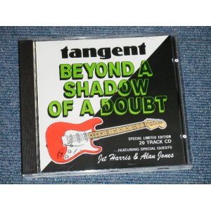 画像: TANGENT With JET HARRIS & ALAN JONES ( of  The SHADOWS ) -  BRYOND  A SHADOW OF A DOUBT ( NEW )  / 1993  UK ENGLAND ORIGINAL "BRAND NEW"  CD 