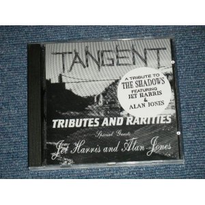 画像: TANGENT With JET HARRIS & ALAN JONES ( of  The SHADOWS ) - TRIBUTES AND RARITIES  ( NEW )  / 1995  UK ENGLAND ORIGINAL "BRAND NEW"  CD 