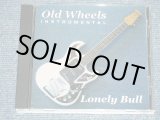 画像: OLD WHEELS - INSTRUMENTAL LONELY BULL  / EUROPE ????  Used CD 