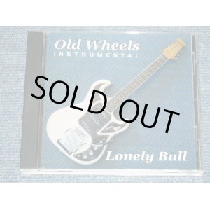 画像: OLD WHEELS - INSTRUMENTAL LONELY BULL  / EUROPE ????  Used CD 