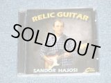 画像: SANDOR HAJOSI -  RELIC GUITAR  ( NEW )  / 2010 SWEDEN  ORIGINAL "BRAND NEW"  CD