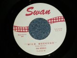 画像: The REBELS - WILD WEEKEND  ; WILD WEEKEND CHA-CHA   ( Ex++/Ex++ )  1962 US AMERICA ORIGINAL Used 7" Single 