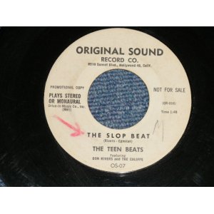 画像: THE TEEN BEATS - THE SLOP BEAT: CALIFF BOOGIE(Ex-/Ex- WOL)  / 1960 US AMERICA ORIGINAL "WHITE LABEL PROMO" Used 7" SINGLE 