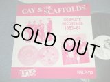 画像: CAY & THE SCAFFOLDS - COMPLETE RECORDINGS 1963-64  (Ex+++/MINT-)  / 1980'sEUROPE ORIGINAL Used LP US AMERICA ORIGINAL Used LP