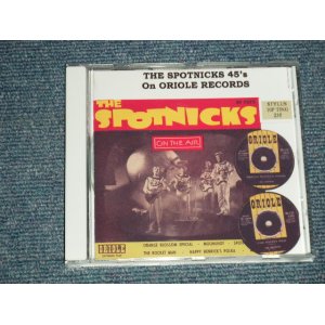 画像: The SPOTNICKS - The SPOTNICKS  45's on ORIOLE RECORDS ( NEW ) /  2016  EU  "Brand New" CD-R 