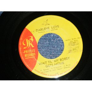 画像: DARLENE LOVE - A) WAIT TIL' MY BOBBY GETS HOME  B) TAKE IT FROM ME (Ex++/Ex+ WOL) / 1964 Version US AMERICA  ORIGINAL "YELLOW LABEL" Used 7" SINGLE 