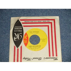 画像: THE CRYSTALS - THEN HE KISSED ME ( Ex+++/Ex+++ Looks:Ex+++)  / 1964 Version US AMERICA  "YELLOW LABEL"  Used 7" SINGLE 