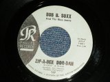 画像: BOB B. SOXX and The BLUE JEANS - A) ZIP-A-DEE, DOO-DAH  B) FLIP & NITTY (Ex++ Looks:Ex++/Ex++ Looks:Ex++)  /  1962 US AMERICA  ORIGINAL "BLUE LABEL" Used 7" SINGLE 