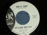 画像: BOB B. SOXX and The BLUE JEANS - A) ZIP-A-DEE, DOO-DAH  B) FLIP & NITTY (Ex+/Ex++)  /  1962 US AMERICA  ORIGINAL "BLUE LABEL" Used 7" SINGLE 