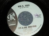 画像: BOB B. SOXX and The BLUE JEANS - A) ZIP-A-DEE, DOO-DAH  B) FLIP & NITTY (MINT-/MINT- STPOL )  /  1962 US AMERICA  ORIGINAL "BLUE LABEL" Used 7" SINGLE