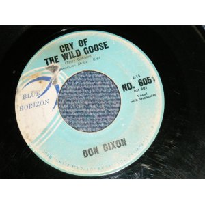 画像: DON DIXON - A)CRY OF THE WILD GOOSE   B)FOR YOUR LOVE  (VG++/VG++) / 1961 US AMERICA ORIGINAL Used 7"SINGLE