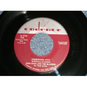 画像: JOHN BUCK AND THE BLAZERS - A)FORBIDDEN CITY (Guitar Inst) B)CHI CHI (BRASS INST) (Ex++/Ex+++) / 1958 US AMERICA ORIGINAL Used 7" Single  