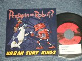 画像: URBAN SURF KINGS - Penguin Or Robot? (MINT/MINT)/ 2014 CANADA ORIGINAL Used 7" EP with PICTURE SLEEVE 