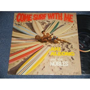 画像: AKI ALEONG AND THE NOBLES - COME SURF WITH ME(Ex++/Ex+ Looks:Ex++) / 1963 US AMERICA ORIGINAL MONO Used LP