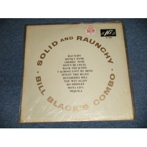 画像: BILL BLACK'S COMBO - SOLID AND RAUNCHY (SEALED) / 1960 US AMERICA ORIGINAL MONO "BRAND NEW SEALED" LP 