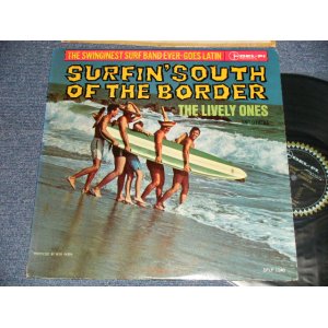 画像: THE LIVELY ONES And Surf Mariachis  - SURFIN' SOUTH OF THE BORDER (Ex++/MINT- Looks:Ex+++ TAPESEAM) / 1963 US AMERICA ORIGINAL MONO Used LP 