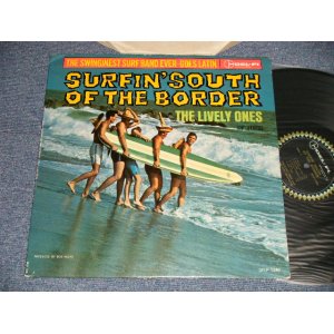 画像: THE LIVELY ONES And Surf Mariachis  - SURFIN' SOUTH OF THE BORDER (Ex++/MINT- B-1,2:Ex++ EDSP) / 1963 US AMERICA ORIGINAL MONO Used LP 