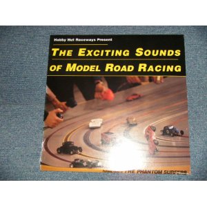 画像: THE PHANTOM SURFERS - THE EXCITING SOUNDS OF MODEL ROAD RACING (SEALED) / 1994 US AMERICA ORIGINAL "BRAND NEW SEALED" LP  