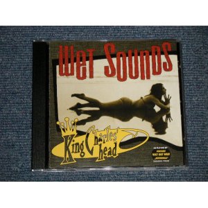 画像: KING CHARLES' HEAD - WET SOUNDS : WAY OUT WEST - MOTORHULA  (MINT/MINT) / 1999 GERMAN GERMANY ORIGINAL Used CD 