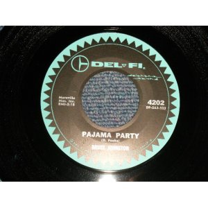 画像: BRUCE JOHNSTON - A)PAJAMA PARTY   B)THE ORIGINAL SURFER STOMP(MINT-/MINT-) / 1963 US AMERICA ORIGINAL  Used 7" Single