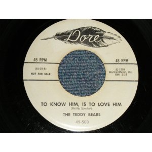 画像: TEDDY BEARS - A)TO KNOW HIM, IS TO LOVE HIM  B)DON'T YOU WORRY MY LITTLE PET  (VG+++/VG+++) / 1958 US AMWRICA ORIGINAL "WHITE LABEL PROMO" Used 7" SINGLE 