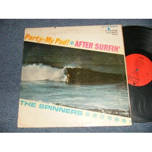 画像: THE SPINNERS - PARTY-MY PAD! * AFTER SURFIN' (VG+++/VG++ EDSP)  / 1963 US AMERICA ORIGINAL 1st Press STEREO Used LP  