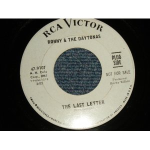 画像: RONNY AND THE DAYTONAS - A)THE LAST LETTER  B)WALK WITH THE SUN (Ex+/Ex+) / 1967 US AMERICA ORIGINAL "WHITE LABEL PROMO" Used 7" 45rpm Single