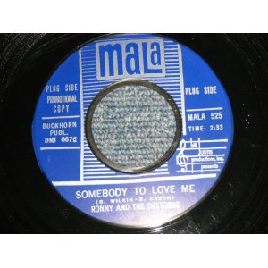 画像: RONNY AND THE DAYTONAS - A)SOMEBODY TO LOVE ME  B)GOODBYE BABY  (MINT-/MINT-)  / 1966 US AMERICA ORIGINAL "PROMO" Used 7" 45rpm Single