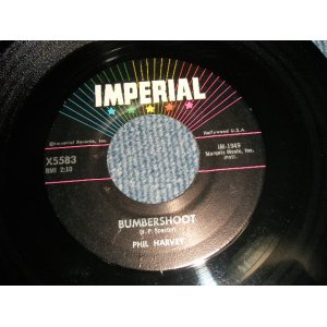 画像: PHIL HARVEY (PHIL SPECTOR) - A)BUMBERSHOOT  B)WILLY BOY (Ex+++/Ex+++) / 1959 US AMERICA ORIGINAL Used 7" Single 
