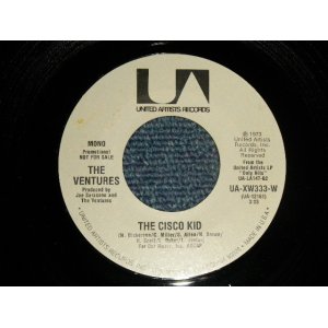 画像: THE VENTURES -  THE CISCO KID  A) MONO  B) STEREO (MIN-/MINT) / 1973 US AMERICA ORIGINAL "PROMO ONLY SAME FLIP MONO/STEREO" Used 7" SINGLE