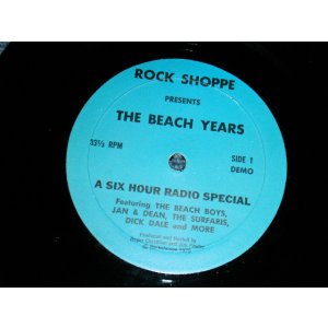 画像: THE BEACH BOYS +Jan & Dean, The Surfaris, Dick Dale  - A SIX HOUR RADIO SPECIAL "THE BEACH YEARS" (MINT-/MINT-) / 1975 US AMERICA ORIGINAL "RAFIO SHOW'S COMMERCIAL" Used 7" SINGLE