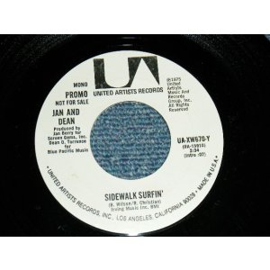 画像: JAN & DEAN - SIDEWALK SURFIN (A)MONO   B)STEREO (MINT/MINT) / 1975 US AMERICA ORIGINAL "PROMO ONLY SAME FLIP"  Used 7"SINGLE 