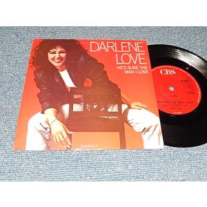 画像: DARLENE LOVE - A) He's Sure The Man I Love   B) Everybody Needs  (MINT-/Ex+++) / 1988 UK ENGLAND ORIGINAL Used 7" Single With PICTURE SLEEVE