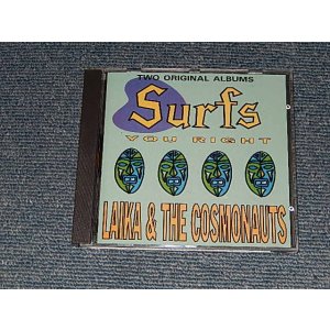 画像: LAIKA & THE COSMONAUTS - SURF'S YOU RIGHT/C'MON DO THE LAIKA (NEW)   / 1990 FINLAND ORIGINAL "BRAND NEW" CD