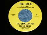 画像: DON LEE WILSON -  TELL .LAULA I LOVE HER ( MINT / MINT )  / 1981 US ORIGINAL Stock Copy 7"SINGLE