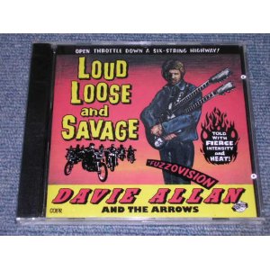 画像: DAVIE ALLAN & THE ARROWS - LOUD LOOSE & SAVAGE  / 1994 US Sealed CD 