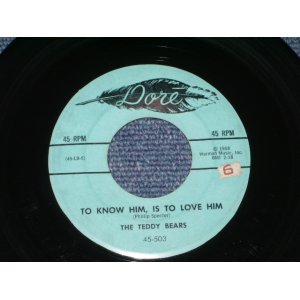 画像: TEDDY BEARS - TO KNOW HIM, IS TO LOVE HIM  ( 1st Single: Ex+ /Ex+ ) / 1958 US ORIGINAL  7" SINGLE 