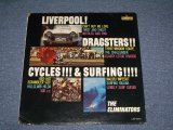 画像: THE ELIMINATORS  - LIVERPOOL! DRAGSTERS!! CYCLES!!! SURFING!!!!  ( MONO : Ex-/Ex+ ) / 1964 US ORIGINAL Mono LP 