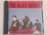 画像: THE BLACK BANDITS - THE BLACK BANDITS  / 1993  HOLLAND  USED   CD