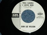 画像: DON LEE WILSON -  TELL .LAULA I LOVE HER ( FAT LOGO STYLE / Ex++/Ex+ )  / 1964 US ORIGINAL White  Label Promo 7"SINGLE