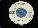 画像: DON LEE WILSON -  TELL .LAULA I LOVE HER ( THIN LOGO STYLE / Ex++/Ex+ )  / 1964 US ORIGINAL White  Label Promo 7"SINGLE
